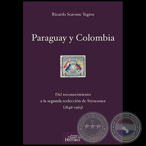 PARAGUAY Y COLOMBIA - Autor: RICARDO SCAVONE YEGROS - Ao 2018
